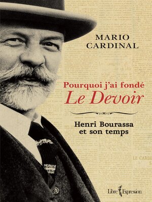 cover image of Pourquoi j'ai fondé Le Devoir